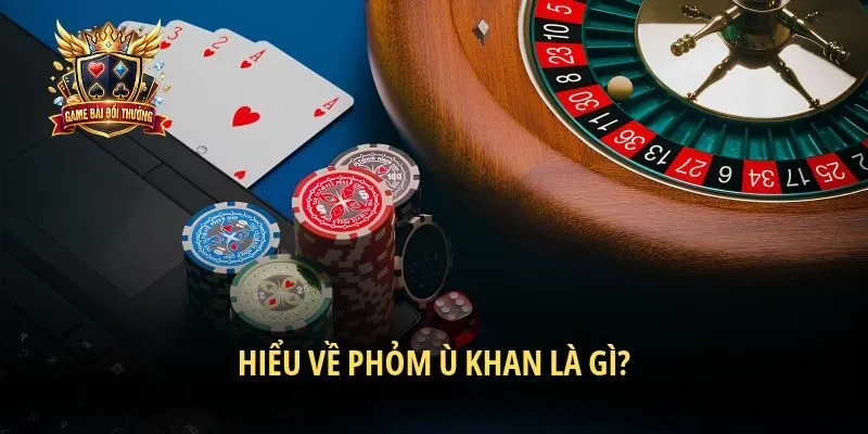 Hiểu về phỏm ù khan là gì?